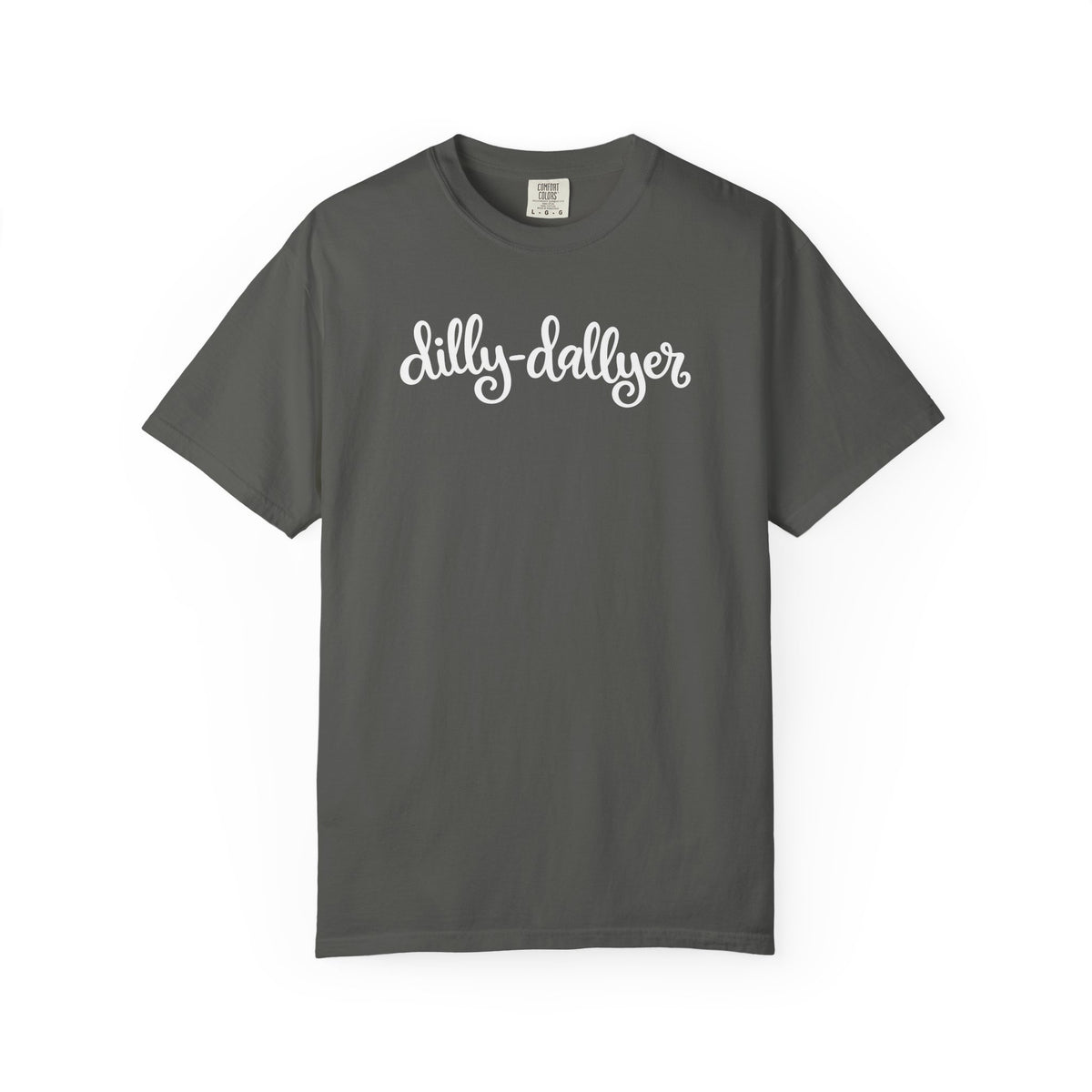 Dilly-Dallyer tee for grown-ups