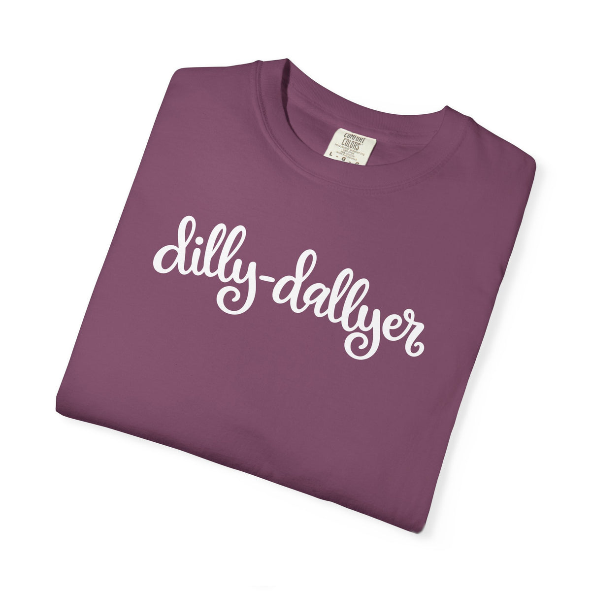Dilly-Dallyer tee for grown-ups