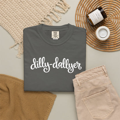 Dilly-Dallyer tee for grown-ups