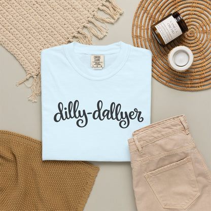 Dilly-Dallyer tee for grown-ups