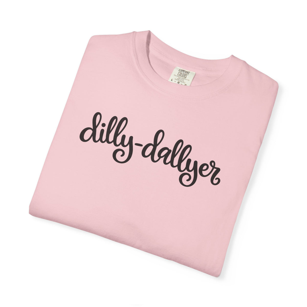 Dilly-Dallyer tee for grown-ups