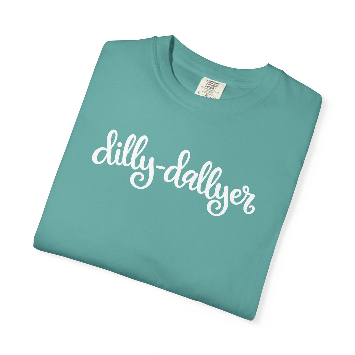 Dilly-Dallyer tee for grown-ups