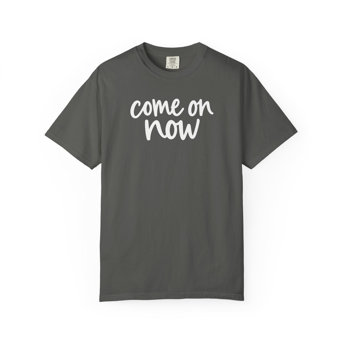 Pepper Come On Now garment-dyed adult T-shirt, front product mockup.