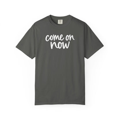 Pepper Come On Now garment-dyed adult T-shirt, front product mockup.