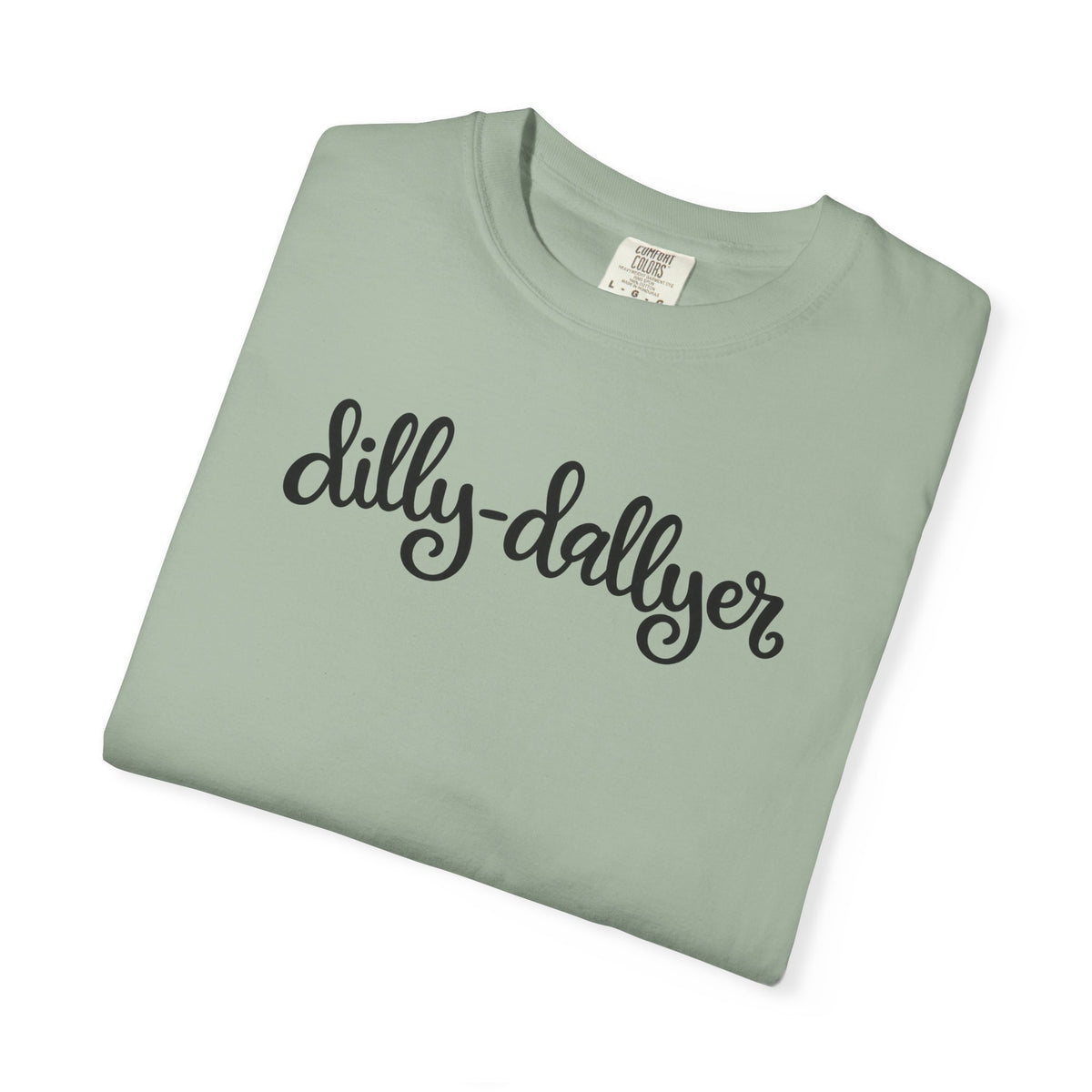 Dilly-Dallyer tee for grown-ups