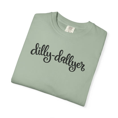 Dilly-Dallyer tee for grown-ups