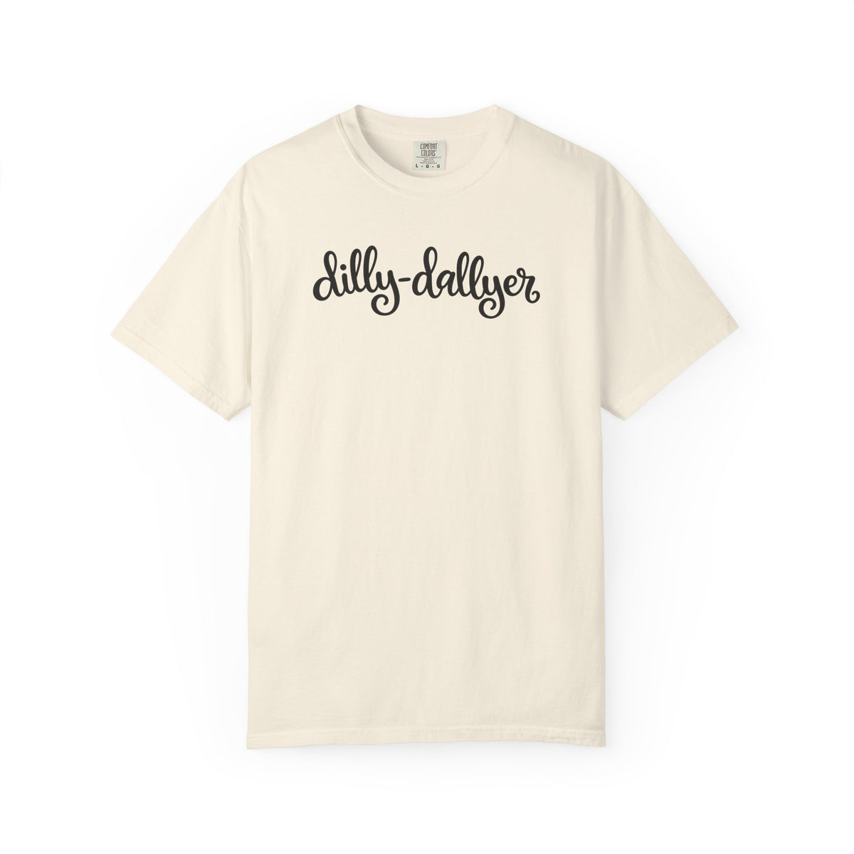Dilly-Dallyer tee for grown-ups