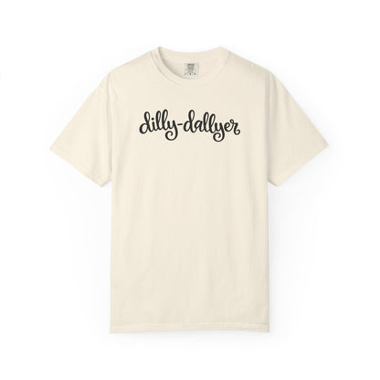 Dilly-Dallyer tee for grown-ups
