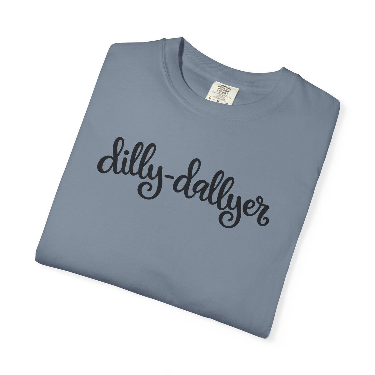 Dilly-Dallyer tee for grown-ups