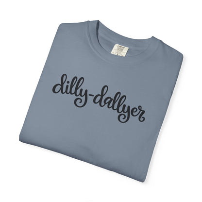 Dilly-Dallyer tee for grown-ups