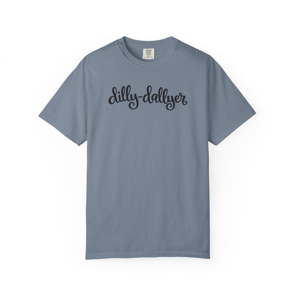 Dilly-Dallyer tee for grown-ups