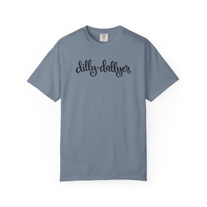 Dilly-Dallyer tee for grown-ups