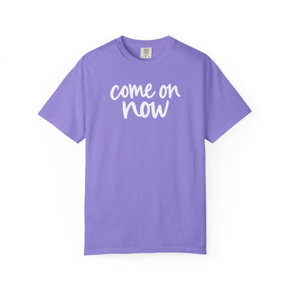 Violet Come On Now garment-dyed adult T-shirt, front product mockup.